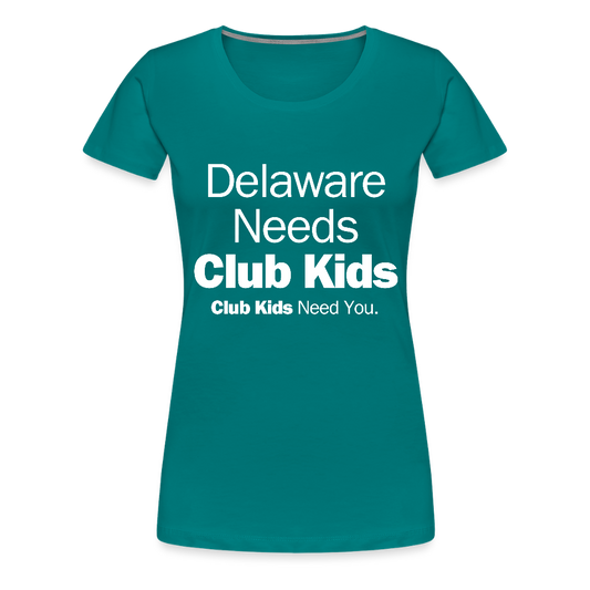 Delaware Needs Club Kids Women’s Premium T-Shirt - teal