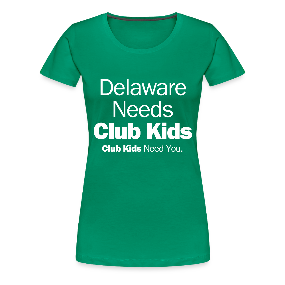 Delaware Needs Club Kids Women’s Premium T-Shirt - kelly green