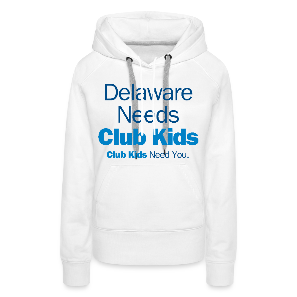 Delaware Needs Club Kids Women’s Premium Hoodie - white