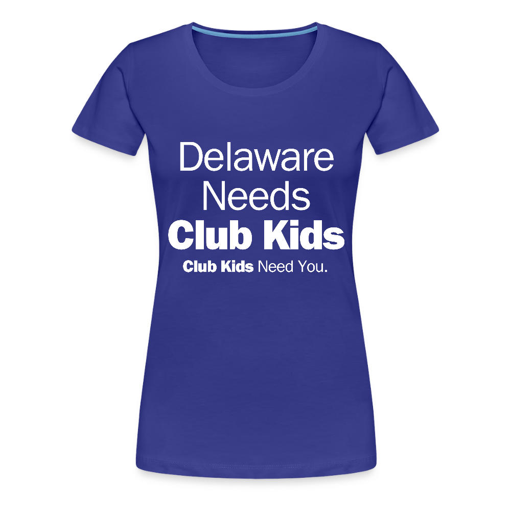 Delaware Needs Club Kids Women’s Premium T-Shirt - royal blue