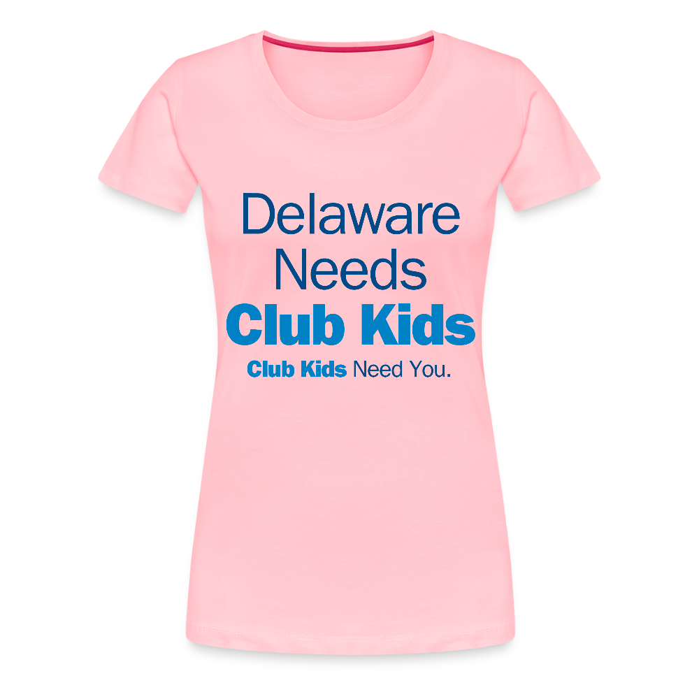 Delaware Needs Club Kids Women’s Premium T-Shirt - pink