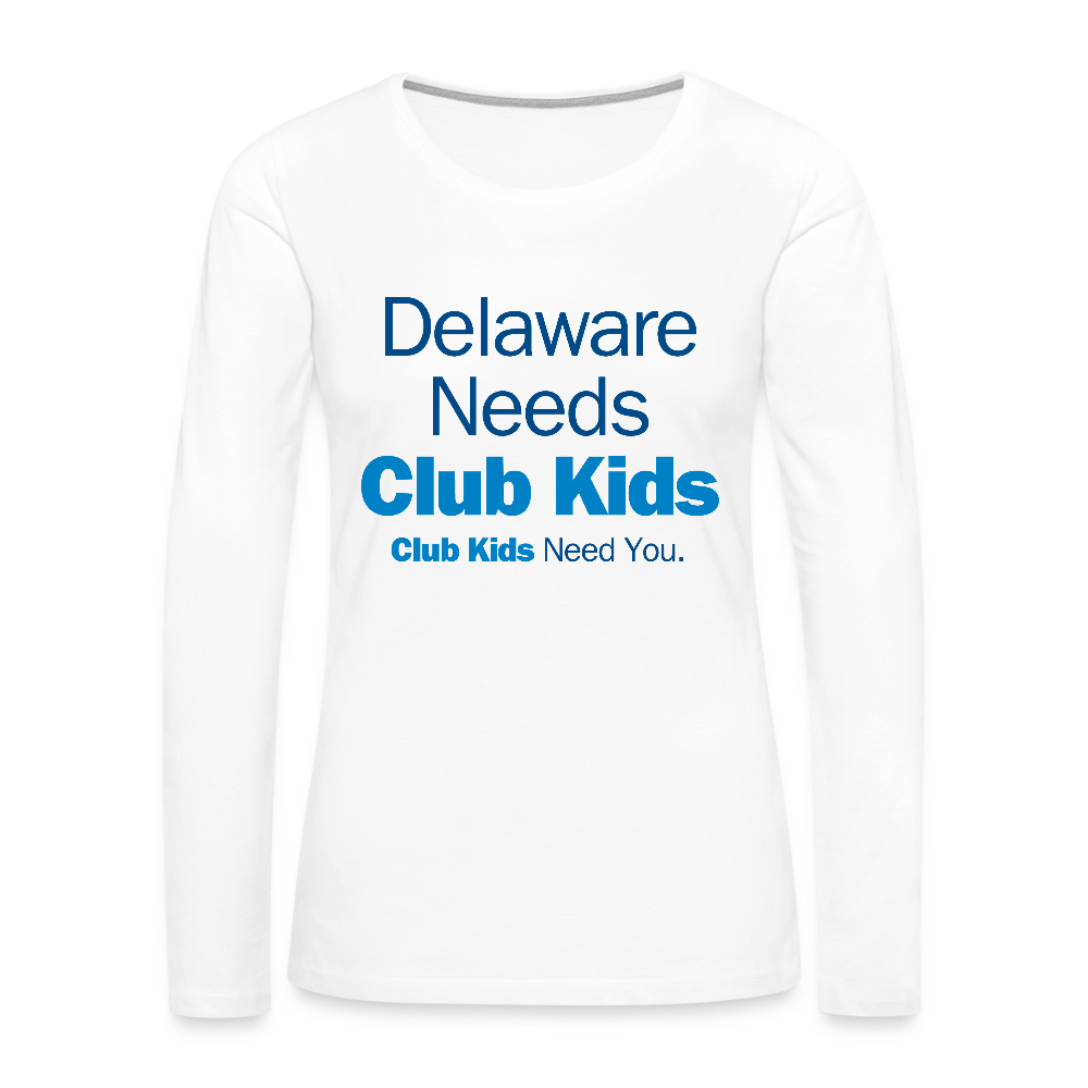 Delaware Needs Club Kids Women's Premium Long Sleeve T-Shirt - white