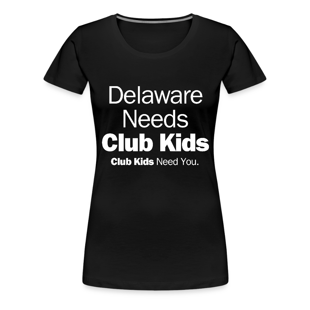 Delaware Needs Club Kids Women’s Premium T-Shirt - black
