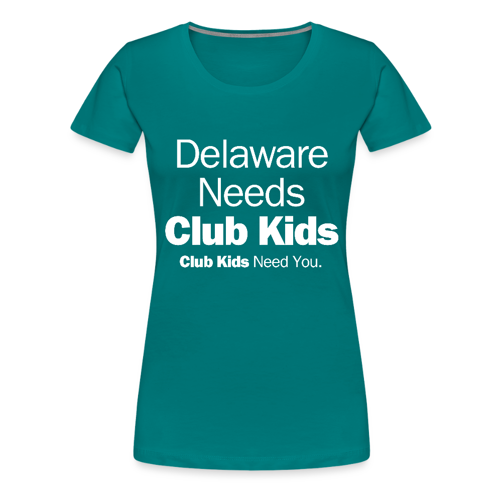 Delaware Needs Club Kids Women’s Premium T-Shirt - teal